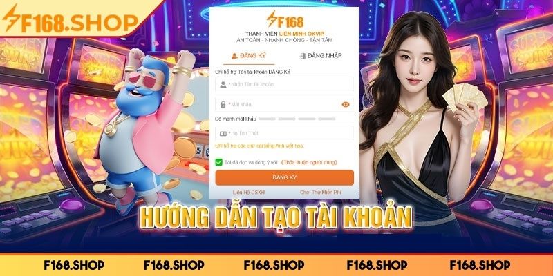 Tường tận về quy trình các bước đăng ký F168