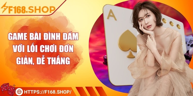 F168 film | F 168 | Link Nhà Cái F168.COM Đăng Nhập Mới Nhất 11/2025 32 Game bài đình đám với lối chơi đơn giản, dễ thắng