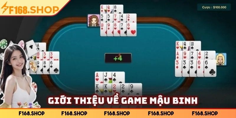 Giới thiệu sơ lược về trò mậu binh F168